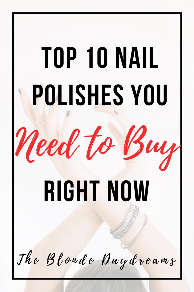 Top-10-nail-polishes-you-need-to-buy-right-now