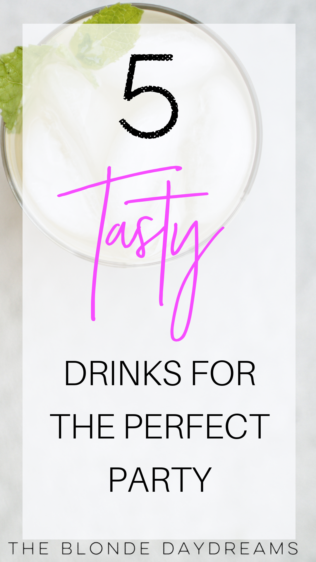 5 Tasty Drinks Guaranteed to Make Your Next Party Perfect. There's something for everyone in here!