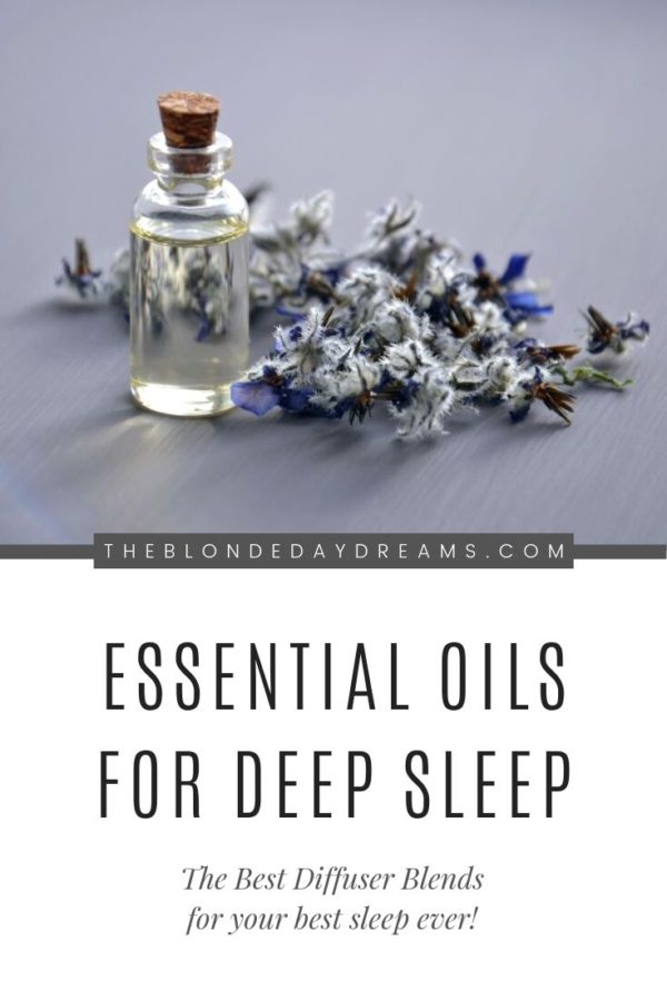 Essential Oil Diffuser Blends for Deep Sleep | The Blonde Daydreams